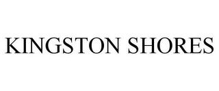 KINGSTON SHORES trademark