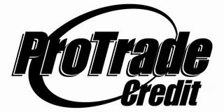 PROTRADE CREDIT trademark