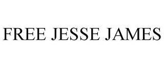 FREE JESSE JAMES trademark