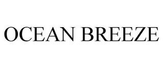 OCEAN BREEZE trademark