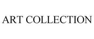 ART COLLECTION trademark