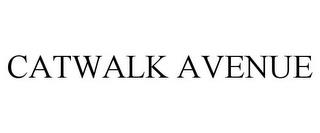 CATWALK AVENUE trademark