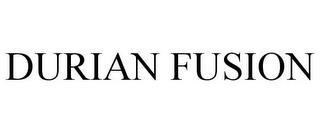 DURIAN FUSION trademark