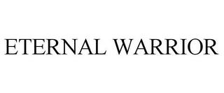 ETERNAL WARRIOR trademark