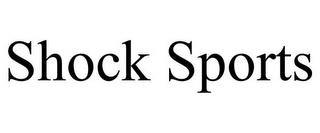 SHOCK SPORTS trademark