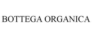 BOTTEGA ORGANICA trademark