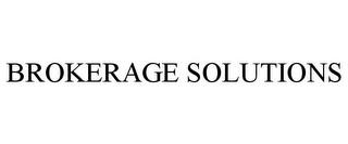 BROKERAGE SOLUTIONS trademark