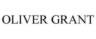 OLIVER GRANT trademark