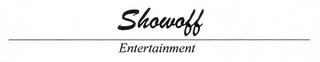 SHOWOFF ENTERTAINMENT trademark