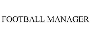 FOOTBALL MANAGER trademark