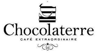 C CHOCOLATERRE CAFÉ EXTRAORDINAIRE trademark