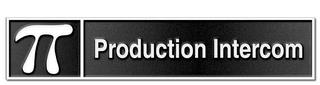 PRODUCTION INTERCOM trademark