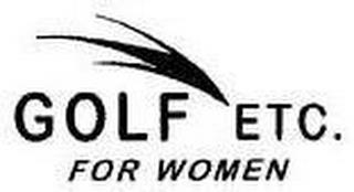 GOLF ETC. FOR WOMEN trademark