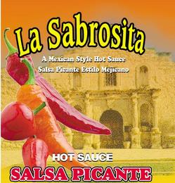 LA SABROSITA A MEXICAN STYLE HOT SAUCE SALSA PICANTE ESTILO MEJICANO trademark