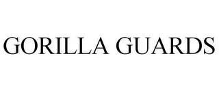 GORILLA GUARDS trademark