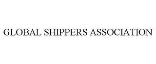 GLOBAL SHIPPERS ASSOCIATION trademark