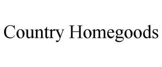 COUNTRY HOMEGOODS trademark