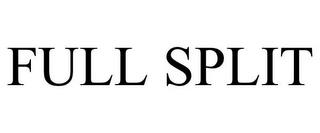 FULL SPLIT trademark