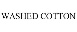 WASHED COTTON trademark