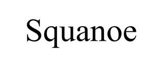 SQUANOE trademark