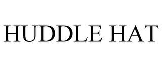 HUDDLE HAT trademark