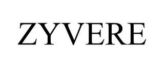 ZYVERE trademark