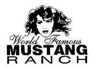 WORLD FAMOUS MUSTANG RANCH trademark