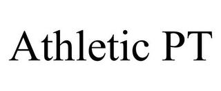 ATHLETIC PT trademark