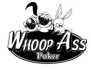 WHOOP ASS POKER trademark