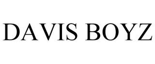 DAVIS BOYZ trademark