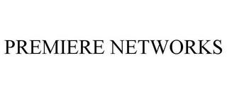 PREMIERE NETWORKS trademark