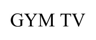 GYM TV trademark