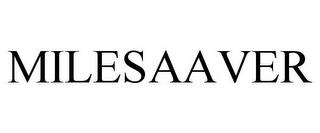 MILESAAVER trademark