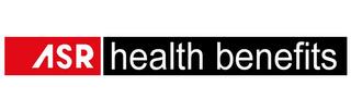 ASR HEALTH BENEFITS trademark