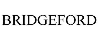 BRIDGEFORD trademark