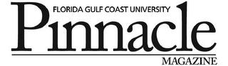 FLORIDA GULF COAST UNIVERSITY PINNACLE MAGAZINE trademark