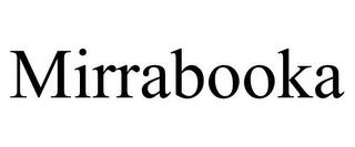 MIRRABOOKA trademark