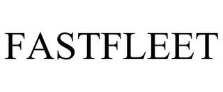 FASTFLEET trademark