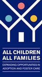 ALL CHILDREN ALL FAMILIES EXPANDING OPPORTUNITIES IN ADOPTION AND CHILDCARE trademark