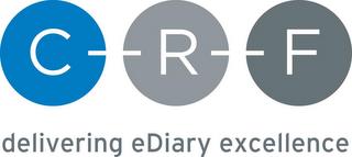 C R F DELIVERING EDIARY EXCELLENCE trademark