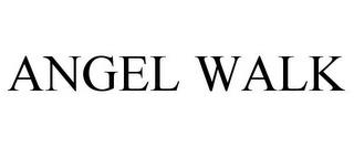 ANGEL WALK trademark