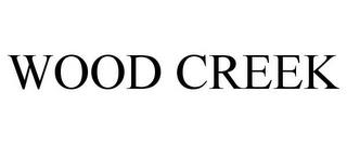 WOOD CREEK trademark