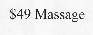 $49 MASSAGE trademark