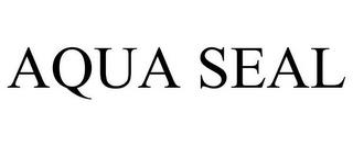 AQUA SEAL trademark