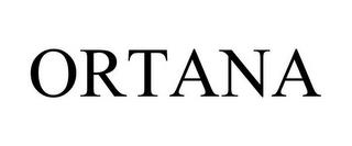 ORTANA trademark