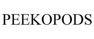 PEEKOPODS trademark