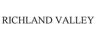 RICHLAND VALLEY trademark