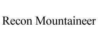 RECON MOUNTAINEER trademark