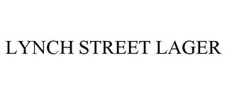 LYNCH STREET LAGER trademark