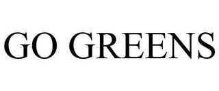 GO GREENS trademark